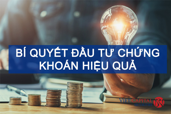 Bí quyết đầu tư chứng khoán hiệu quả