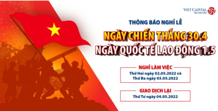 Thông báo về việc nghỉ làm việc Ngày Chiến thắng 30/04 và Ngày Quốc tế Lao động 01/05 năm 2022