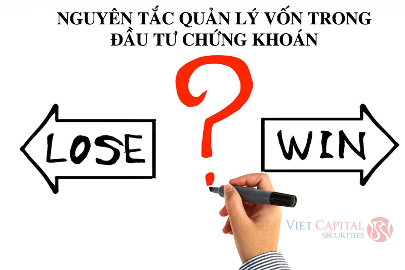 Nguyên tắc quản lý vốn trong đầu tư chứng khoán