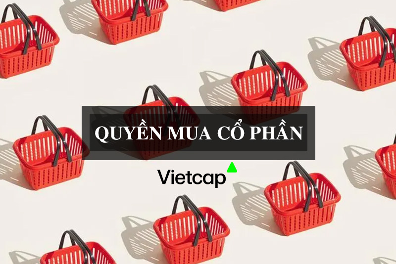 Quyền mua cổ phần là gì? Phân biệt Quyền mua cổ phần với Chứng quyền