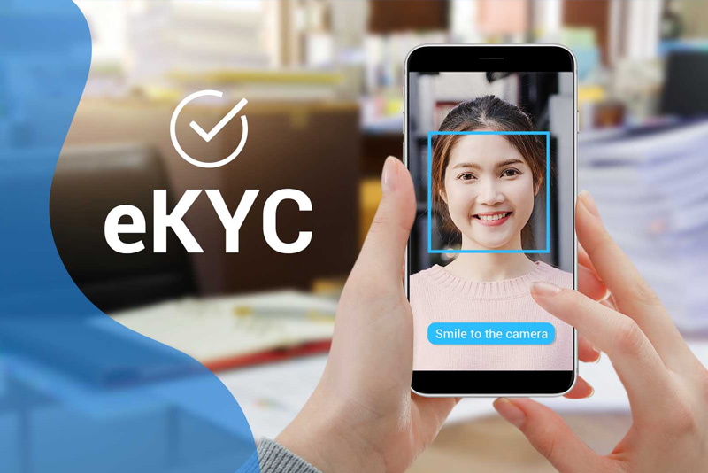 eKYC là gì? Một quy trình eKYC diễn ra như thế nào?